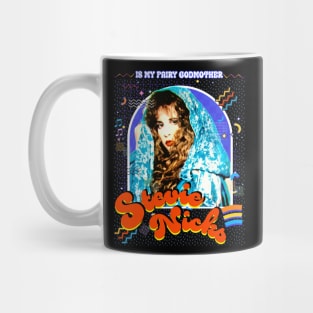 Stevie Nicks Is My Fairy Godmother Mug